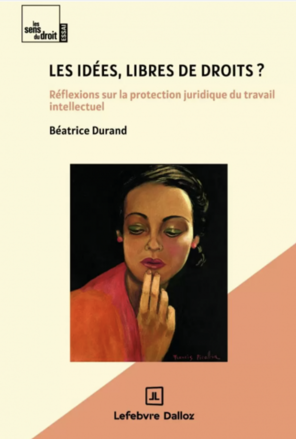 Les idées, libres de droit ? Béatrice Durand
